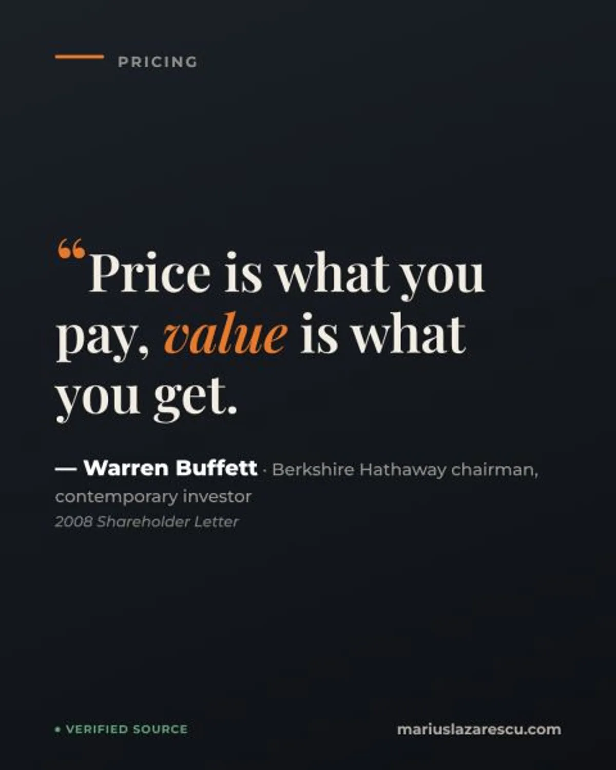 “Price is what you pay, value is what you get.” — Warren Buffett